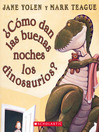 Cover image for ¿Cómo dan las buena noches los dinosaurios?